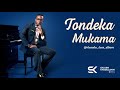 tondeka mukama