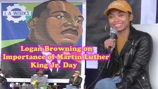 Logan Browning on Importance of Martin Luther King Jr. Day - Your Thoughts?