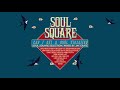 can i get a soul vibration soul square selection mix by jay crate jaycrate djmix soul