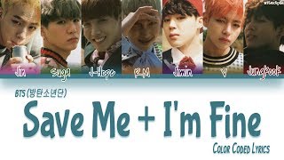 BTS (방탄소년단) - Save Me + I’m Fine (Color Coded Lyrics HAN|ROM|ENG)
