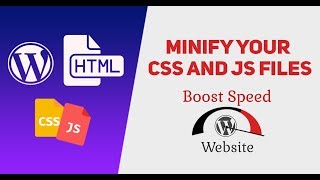 How to minify your CSS and Js files and improve your website pagespeed