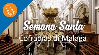 Cofradías di Malaga - 365 giorni di Semana Santa