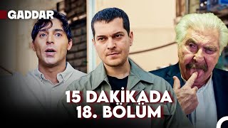 Gaddar 18. Bölümde Neler Yaşandı?💥