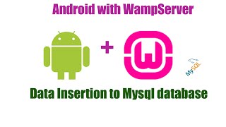 How to Insert Data from Android Studio Project to Mysql Database through WampServer | Web Service