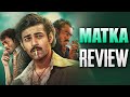 Matka Movie Review | Varun Tej | KarunaKumar | Telugu Movies | THYVIEW