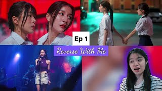 (Auto-sub) Reverse with Me The Series ล้านวงโคจร EP. 1 | Reaction