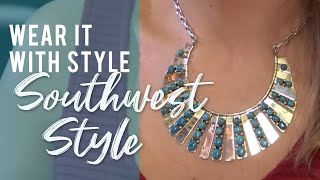 Wear It With Style: Southwest Style