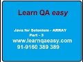 Java for Selenium - Java 3 Array Single and two dimensional Arrays
