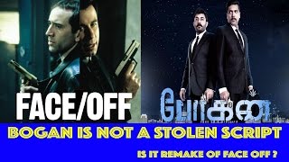 Bogan Tamil Movie Is Not A Stolen Script : Truth Revealed - Is It Face Off The Hollywood Movie ?
