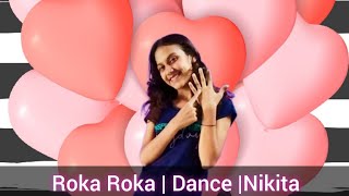 Roka Roka |  Dance | Nikita