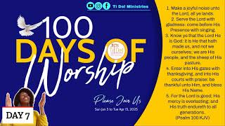 100 DAYS OF WORSHIP | DAY 7 | PSALM 100 - Make a joyful noise unto the Lord| #TidelMinistries