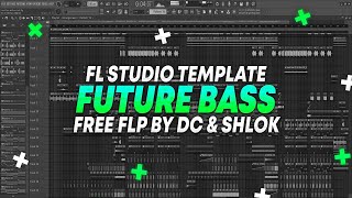 [FREE FLP] Future Bass FL Studio Template by DC & SHLOK