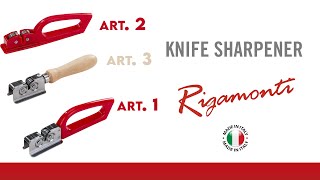 Rigamonti Pietro \u0026 figli - ART. 1-2-3 KNIFE SHARPENER