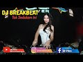 DJ BREAKBEAT TERBARU 2021 TAK SEDALAM INI REQUEST DODY TEGAL