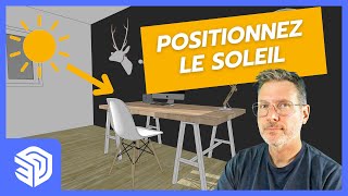 Comment positionner le soleil dans SKETCHUP