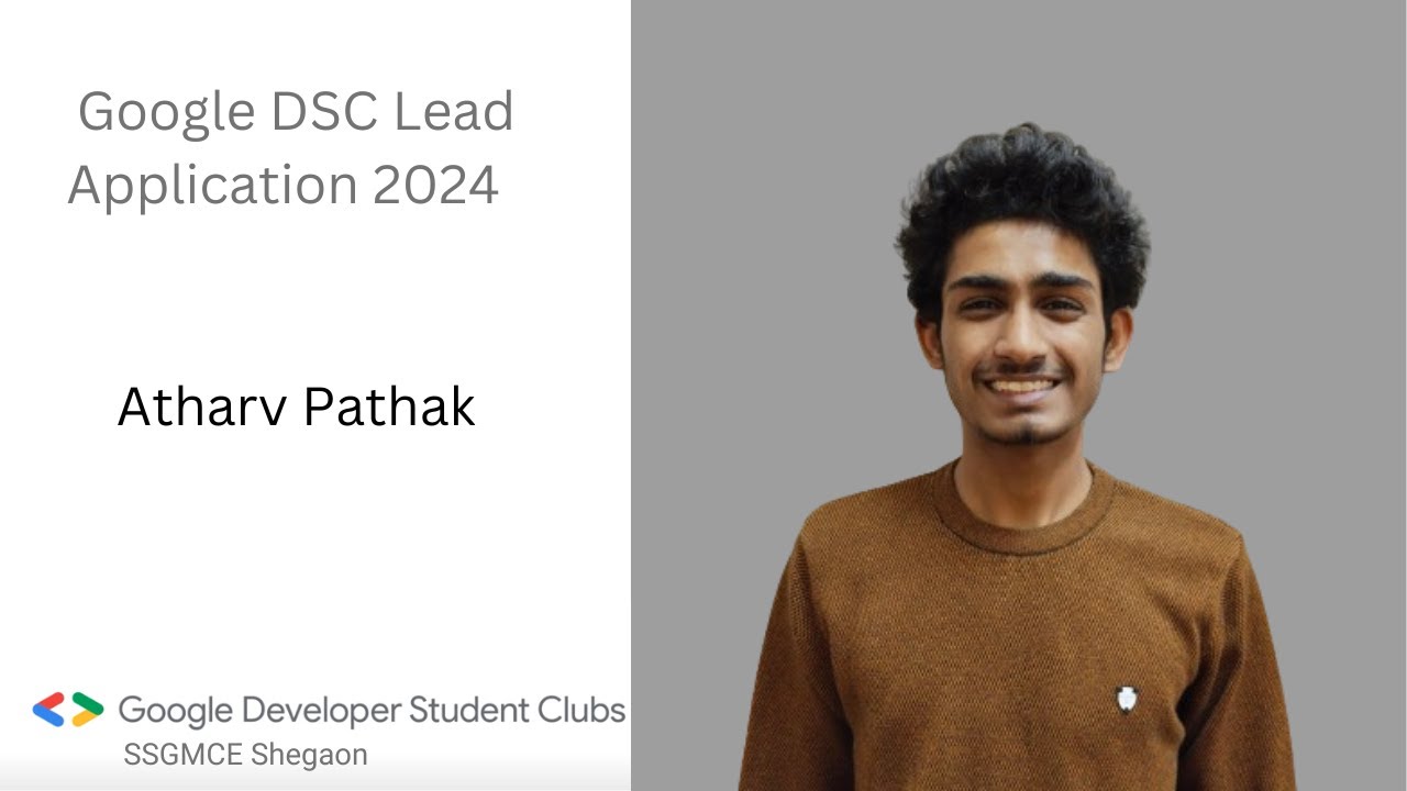 Google Developer Student Club (GDSC) Lead Application 2024 | Atharv ...