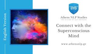 Hypnosis to Connect with the Superconscious Mind