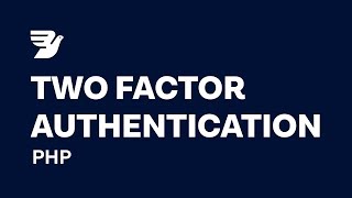 Build Two Factor Authentication with SMS using PHP in 5 minutes