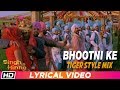 Bhootni Ke Remix| Tiger Style Mix| Lyrical Video| Singh Is Kinng| Akshay K| Katrina K| Daler Mehndi