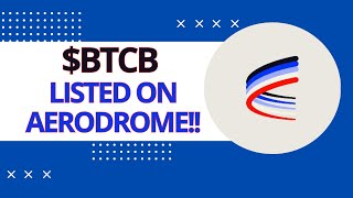 Bitcoin On Base $BTCB Listed on Aerodrome!!! $AERO