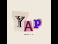 Yap Kickoff: Real Talk & College Vibes