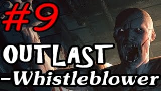 OUTLAST-Whistleblower 内部告発者を実況play vol.9