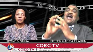 WAAQAYYOON DHAGA'UU  K3ffaa |   COEC-TV   |   PASTOR GADISA TILAHUN  |  HOST: HAWINE B. SARKA