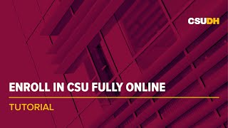 Enroll in CSU Fully Online | Tutorial