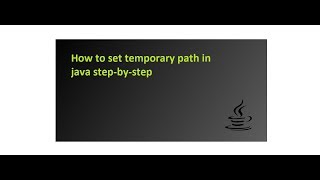 Set temporary path for java.(step-by-step)