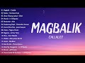 Magbalik  Callalily  Tagalog Love Songs Top Trends  New OPM Playlist 2023