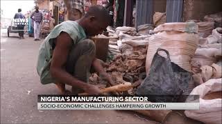 Nigeria's Manufacturing Sector: Socio-Economic Challenges Hampering Growth