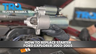 How To Replace Starter 2002 2005 Ford Explorer