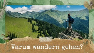 Warum wandern gehen ?