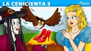 La Cenicienta Serie Parte 3 - Zapatillas Mágicas (NUEVO) Cuentos infantiles para dormir en Español