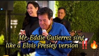 Mr.Eddie Gutierrez magaling pala kumanta 😱‼️ at sumampol pa Ng Elvis Presley song