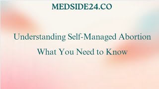 Understanding Self-Managed Abortion | Medside24