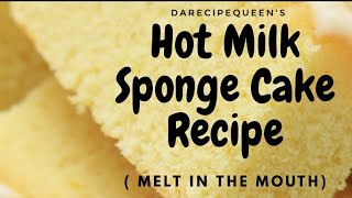 Hot Milk Sponge Cake Recipe