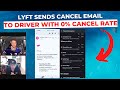 Lyft Sends Threatening Cancel Emails When Driver Has 0% Cancel Rate