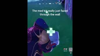 The medkit really fazed #fortnite