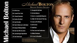 Michael Bolton Greatest Hits Full Album_The Best Songs Of Michael Bolton Nonstop Collection