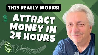 Attract Money in 24 Hours | THIS REALLY WORKS!