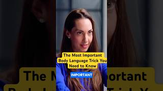 Body Language Expert: The Most Important Body Language Trick You Need to Know | Vanessa Van Edwards