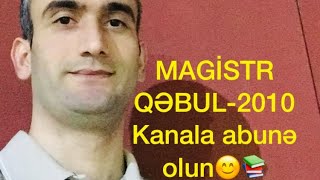 MAGİSTR QƏBUL 2010(1-ci hissə)