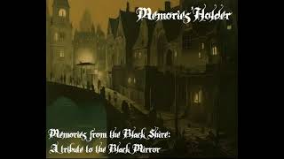 Memories'Holder - Memories from the Black Shire: A Tribute to The Black Mirror - Full Album