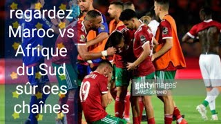 Regardez Maroc vs Afrique du Sud sûr ces chaînes 1-7-2019 _ où voir Maroc Afrique du Sud