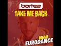 Bartee - Take Me Back (Radio Edit) 2025