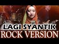 Lagi syantik Siti Badriah ((Cover Rock Version)) - FlatEarthCover