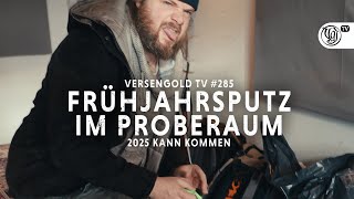 Versengold TV #285 – Frühjahrsputz im Proberaum