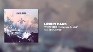 Victimized (M. Shinoda Remix) - Linkin Park (Recharged)