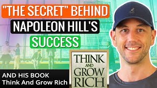 "The Secret" Behind Napoleon Hill's Success And His Book Think And Grow Rich